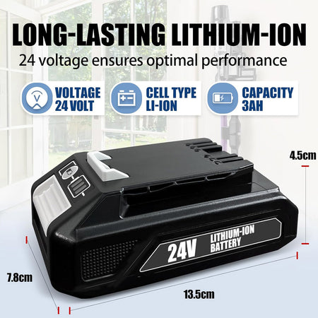 LONG-LASTING LITHIUM-ION
24 voltage ensures optimal performance